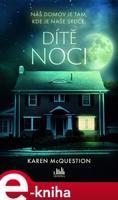Dítě noci - Karen McQuestion