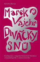 Divačky snů - Marek Vajchr