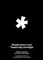 Divadlo dnem i nocí / Theatre Day and Night - kol.