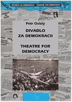 Divadlo za demokracii – Theatre for Democracy