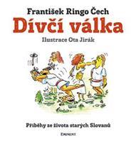 Dívčí válka - František Ringo Čech