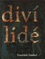 Diví lidé (v imaginaci) pozdního středověku