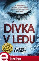 Dívka v ledu - Robert Bryndza