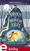 Dívka v medvědí kůži - Sophie Andersonová