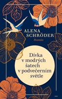 Dívka v modrých šatech v podvečerním světle - Alena Schröder