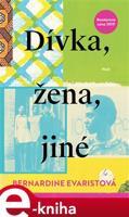 Dívka, žena, jiné - Bernardine Evaristová