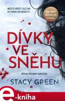Dívky ve sněhu - Stacy Green