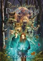 Divočarka: Dcera krve - Lene Kaaberbolová