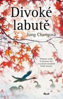 Divoké labutě - Jung Chang
