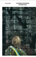 Dlouhé časy - Vladimir Rafejenko