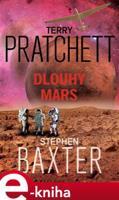 Dlouhý Mars - Terry Pratchett, Stephen Baxter