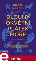 Dlouhý okvětní plátek moře - Isabel Allende