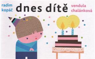Dnes dítě