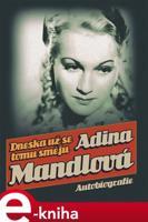 Dneska už se tomu směju - Adina Mandlová