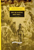 Dny se vlečou, noci taky...