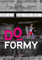 Do formy - Aleš Dvořák, Pavla Hubálková, Jitka Jeníková, Jana Peknicová, Jaroslav Zelenka