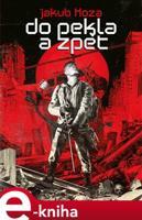 Do pekla a zpět - Jakub Hoza