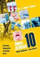 Doba jedová 10 - Méně medicíny - více zdraví