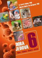 Doba jedová 6. Špína, hygiena, imunita, alergie