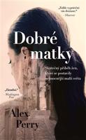 Dobré matky - Alex Perry