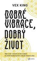 Dobré vibrace, dobrý život - Vex King