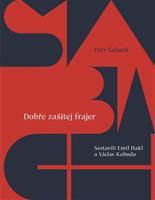 Dobře zašitej frajer - Petr Šabach