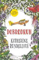 Dobrodruh - Katherine Rundellová