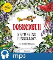 Dobrodruh, mp3 - Katherine Rundellová