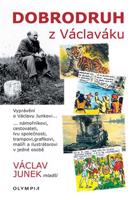 Dobrodruh z Václaváku - Václav Junek
