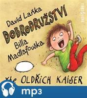 Dobrodružství Billa Madlafouska, mp3 - David Laňka