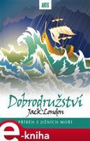 Dobrodružství - Jack London