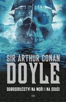 Dobrodružství na moři i na souši - Arthur Conan Doyle