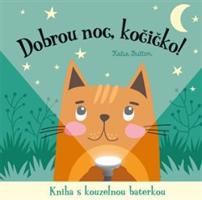 Dobrou noc, kočičko! Kniha s kouzelnou baterkou - Katie Button
