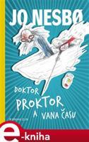 Doktor Proktor a vana času - Jo Nesbo