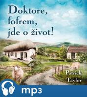 Doktore, fofrem, jde o život!, mp3 - Patrick Taylor