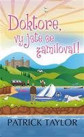 Doktore, vy jste se zamiloval! - Patrick Taylor