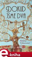 Dokud jsme dva - Helena Tyburcová