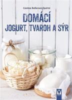 Domácí jogurt, tvaroh a sýr - Quirini Cosima Bellersen