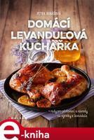 Domácí levandulová kuchařka - Petra Rubášová