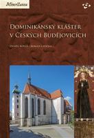 Dominikánský klášter v Českých Budějovicích - Roman Lavička, Daniel Kovář