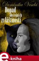 Dopad obyčejných zvláštností - Dominika Veselá