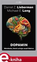Dopamin - Daniel Z. Lieberman, Michael E. Long