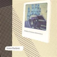 Dopisy Ernestu Kolowratovi