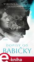 Dopisy od babičky - Veronika Doušová