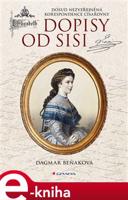 Dopisy od Sisi - Dagmar Beňaková
