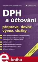 DPH a účtování - František Louša, Svatopluk Galočík