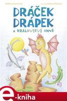 Dráček Drápek a Království ohně - Barbora Kvasnovská