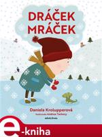 Dráček Mráček - Daniela Krolupperová
