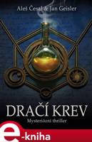 Dračí krev - Aleš Česal, Jan Geisler