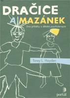 Dračice a mazánek - Torey L. Hayden